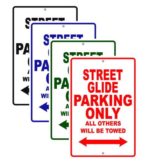 Street Glide Motorcycle Bike Parking Only All Others Will Be Towed Aluminum Metal Sign