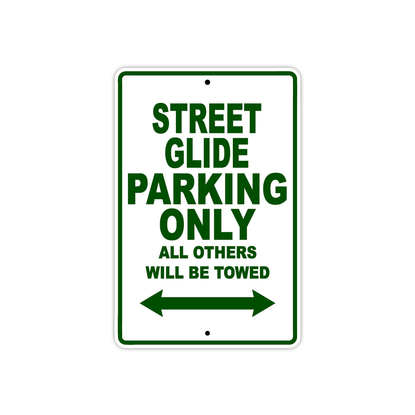 Street Glide Motorcycle Bike Parking Only All Others Will Be Towed Aluminum Metal Sign