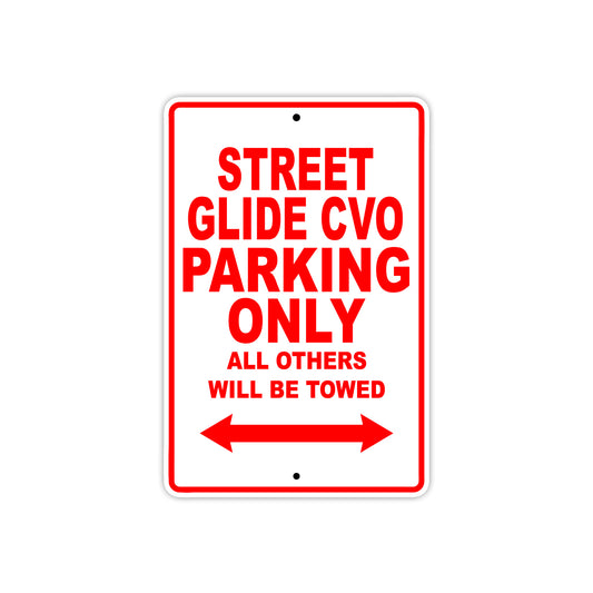 Street Glide CVO Motorcycle Bike Parking Only All Others Will Be Towed Aluminum Metal Sign