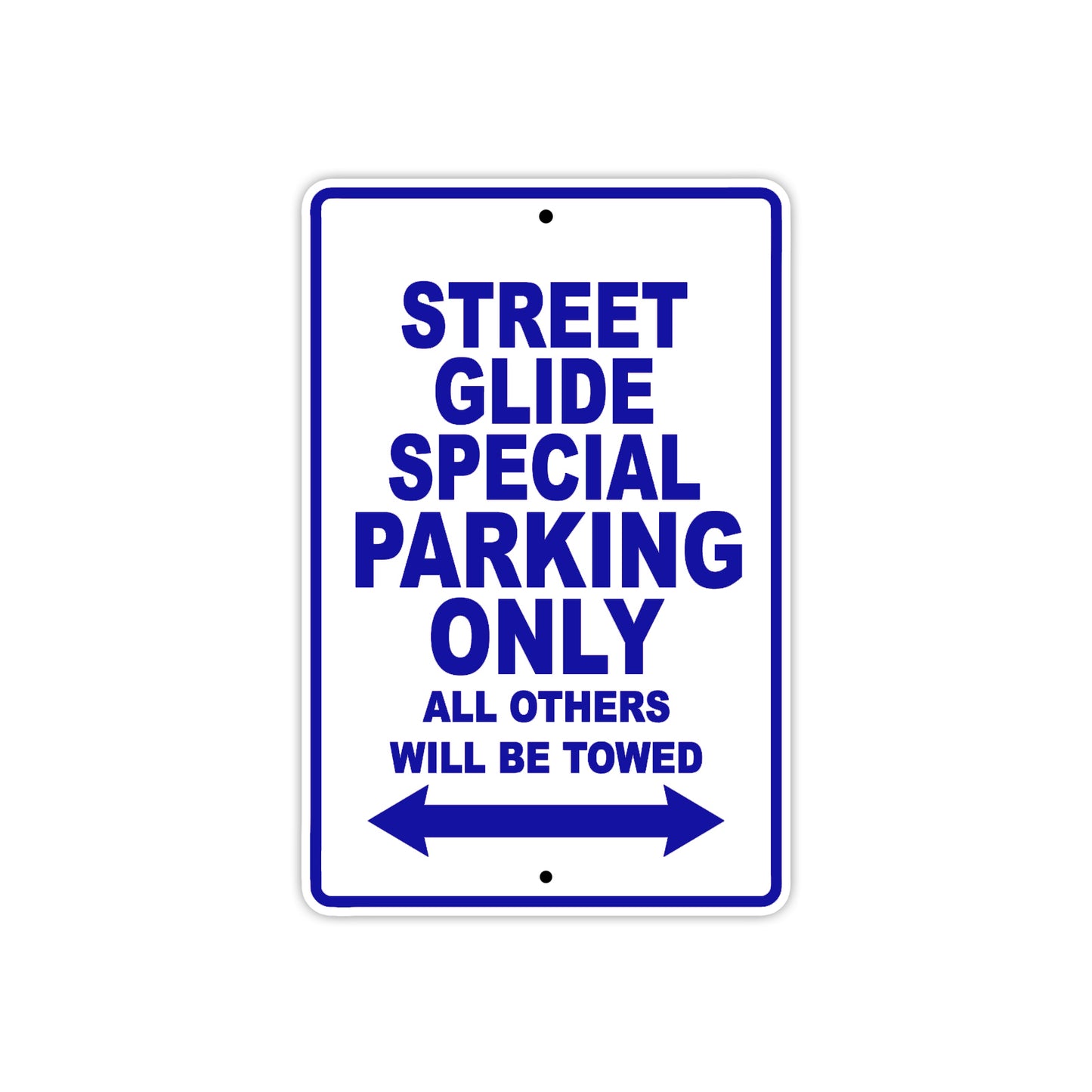 Street Glide Special Motorcycle Bike Parking Only All Others Will Be Towed Aluminum Metal Sign