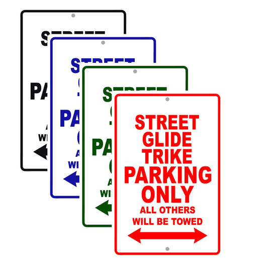 Street Glide Trike Motorcycle Bike Parking Only All Others Will Be Towed Aluminum Metal Sign