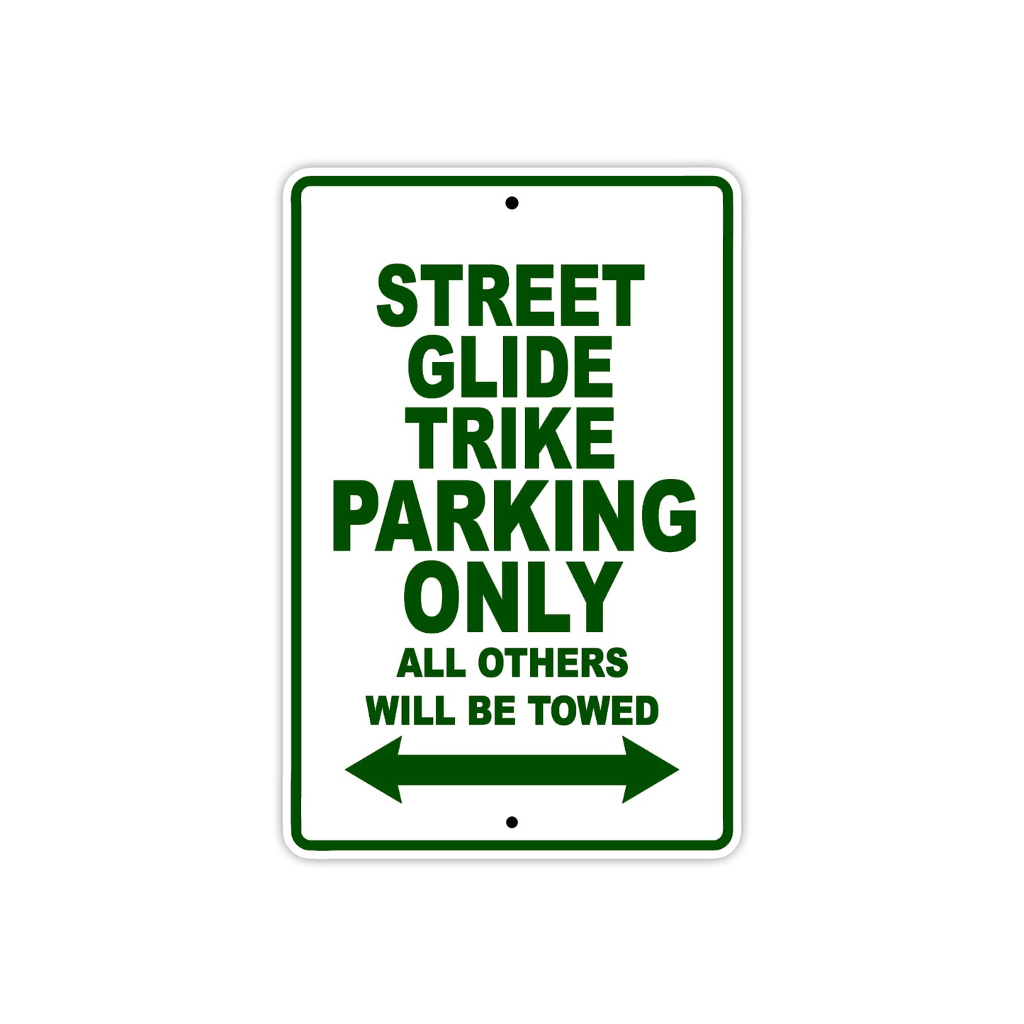 Street Glide Trike Motorcycle Bike Parking Only All Others Will Be Towed Aluminum Metal Sign