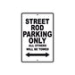 Street Rod Motorcycle Bike Parking Only All Others Will Be Towed Aluminum Metal Sign