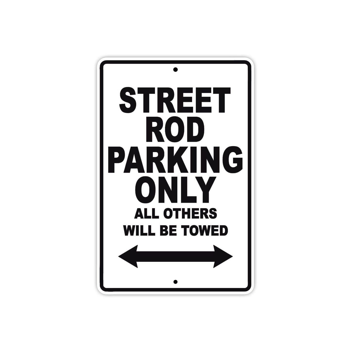 Street Rod Motorcycle Bike Parking Only All Others Will Be Towed Aluminum Metal Sign