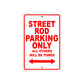Street Rod Motorcycle Bike Parking Only All Others Will Be Towed Aluminum Metal Sign