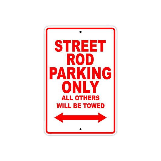 Street Rod Motorcycle Bike Parking Only All Others Will Be Towed Aluminum Metal Sign