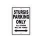 Sturgis Motorcycle Bike Parking Only All Others Will Be Towed Aluminum Metal Sign