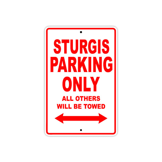 Sturgis Motorcycle Bike Parking Only All Others Will Be Towed Aluminum Metal Sign