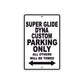 Super Glide Dyna Custom Motorcycle Bike Parking Only All Others Will Be Towed Aluminum Metal Sign