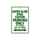 Super Glide Dyna Custom Motorcycle Bike Parking Only All Others Will Be Towed Aluminum Metal Sign