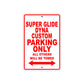 Super Glide Dyna Custom Motorcycle Bike Parking Only All Others Will Be Towed Aluminum Metal Sign