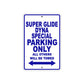 Super Glide Dyna Special Motorcycle Bike Parking Only All Others Will Be Towed Aluminum Metal Sign