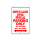 Super Glide Dyna Special Motorcycle Bike Parking Only All Others Will Be Towed Aluminum Metal Sign