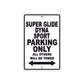 Super Glide Dyna Sport Motorcycle Bike Parking Only All Others Will Be Towed Aluminum Metal Sign