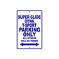Super Glide Dyna T-Sport Motorcycle Bike Parking Only All Others Will Be Towed Aluminum Metal Sign
