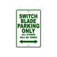 Switch Blade Bike Parking Only All Others Will Be Towed Aluminum Metal Sign