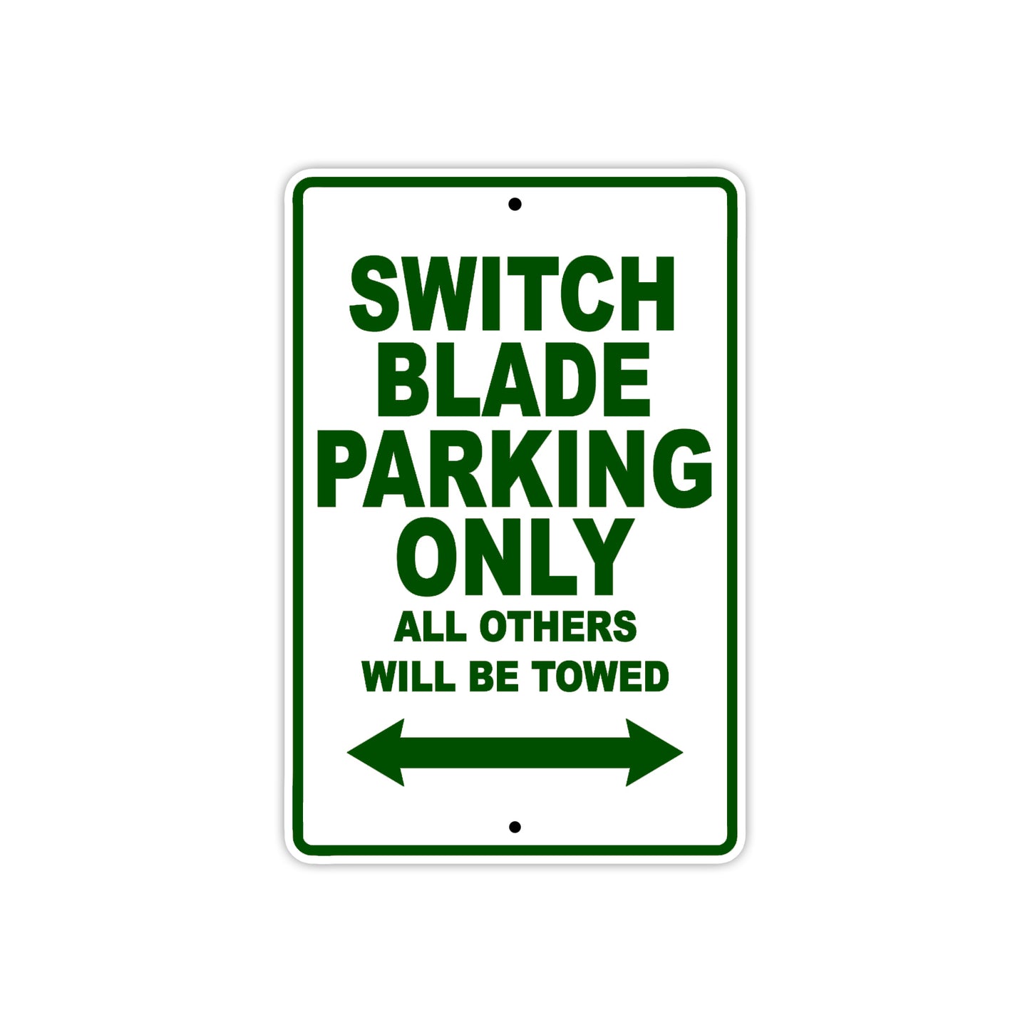 Switch Blade Bike Parking Only All Others Will Be Towed Aluminum Metal Sign