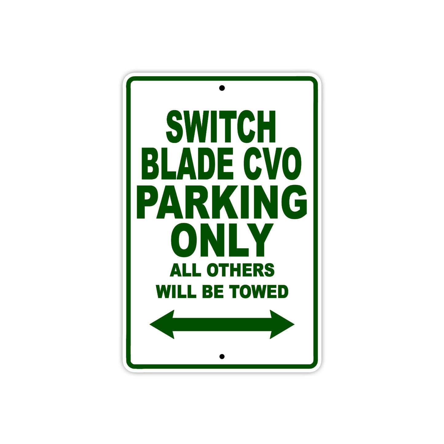 Switch Blade CVO Bike Parking Only All Others Will Be Towed Aluminum Metal Sign
