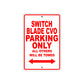 Switch Blade CVO Bike Parking Only All Others Will Be Towed Aluminum Metal Sign