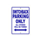 Switchback Motorcycle Bike Parking Only All Others Will Be Towed Aluminum Metal Sign