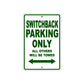 Switchback Motorcycle Bike Parking Only All Others Will Be Towed Aluminum Metal Sign