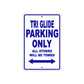 Tri Glide Motorcycle Bike Parking Only All Others Will Be Towed Aluminum Metal Sign