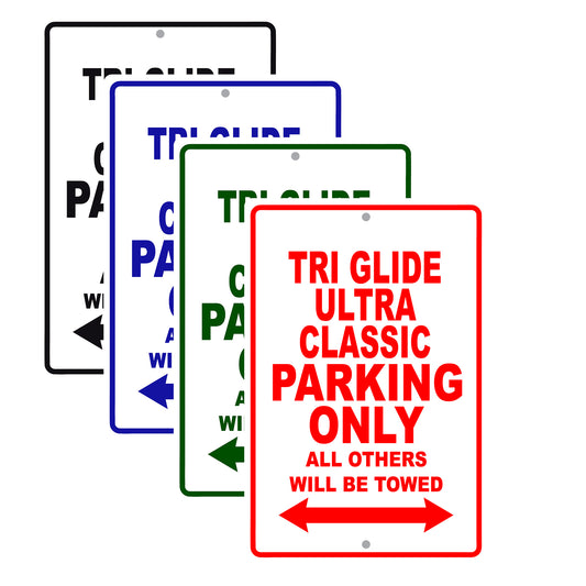 Tri Glide Ultra Classic Motorcycle Bike Parking Only All Others Will Be Towed Aluminum Metal Sign