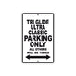 Tri Glide Ultra Classic Motorcycle Bike Parking Only All Others Will Be Towed Aluminum Metal Sign
