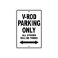 V-Rod Motorcycle Bike Parking Only All Others Will Be Towed Aluminum Metal Sign