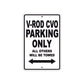 V-Rod CVO Motorcycle Bike Parking Only All Others Will Be Towed Aluminum Metal Sign
