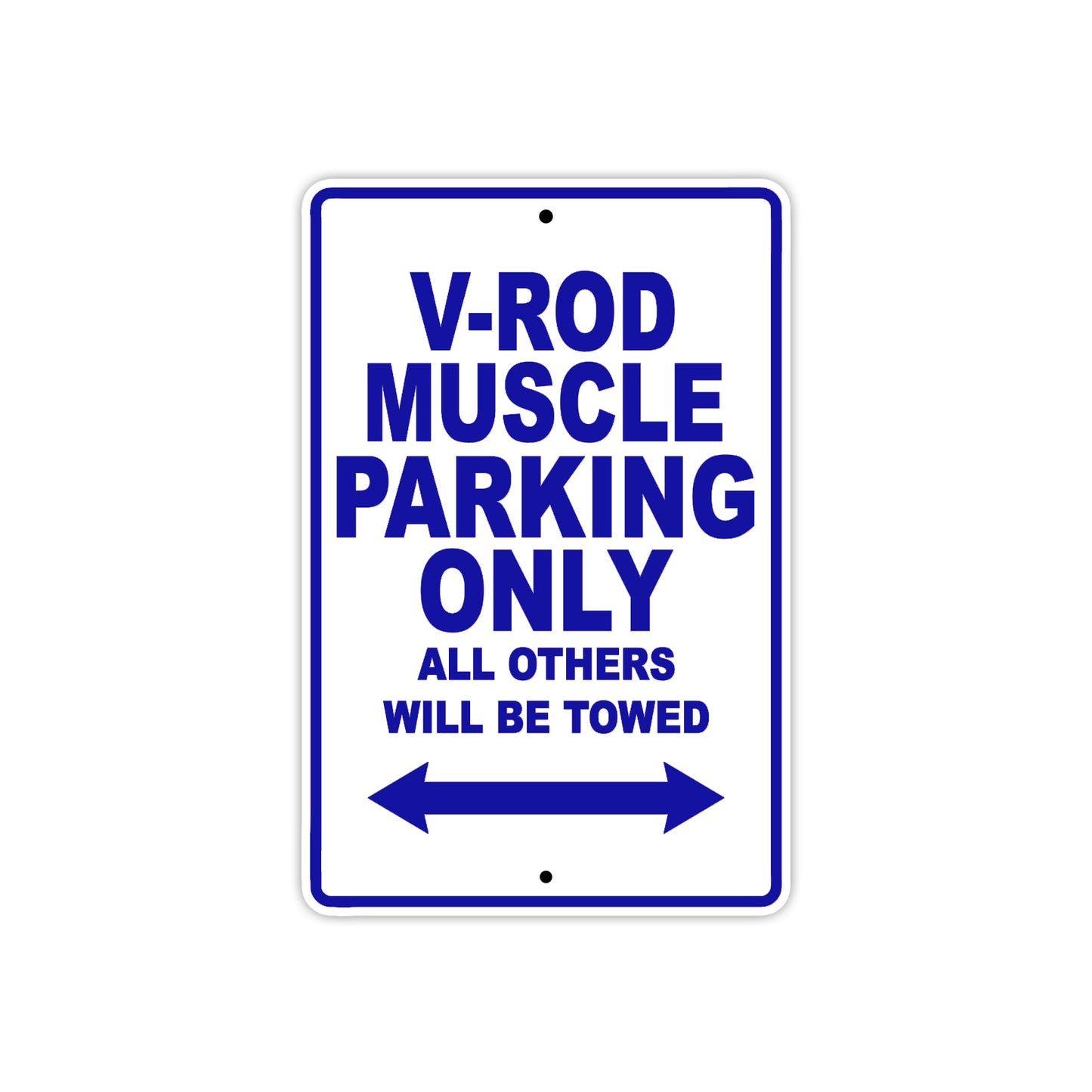 V-Rod Muscle Motorcycle Bike Parking Only All Others Will Be Towed Aluminum Metal Sign