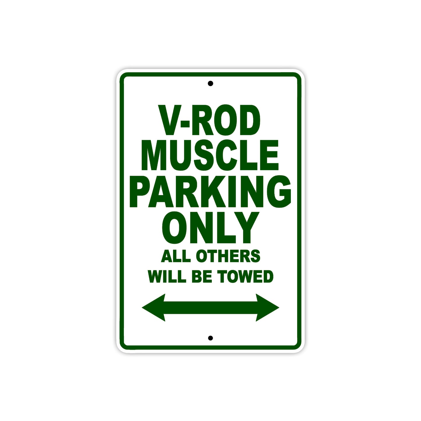 V-Rod Muscle Motorcycle Bike Parking Only All Others Will Be Towed Aluminum Metal Sign