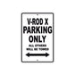 V-Rod X Motorcycle Bike Parking Only All Others Will Be Towed Aluminum Metal Sign
