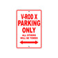 V-Rod X Motorcycle Bike Parking Only All Others Will Be Towed Aluminum Metal Sign