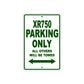 XR750 Motorcycle Bike Parking Only All Others Will Be Towed Aluminum Metal Sign