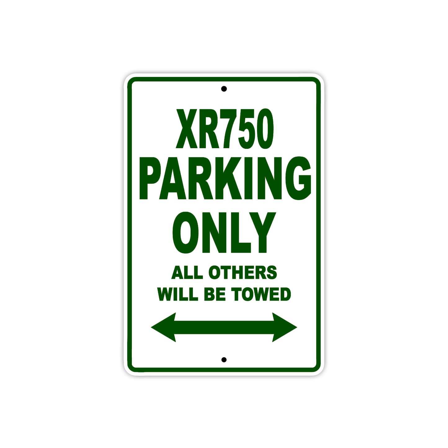 XR750 Motorcycle Bike Parking Only All Others Will Be Towed Aluminum Metal Sign
