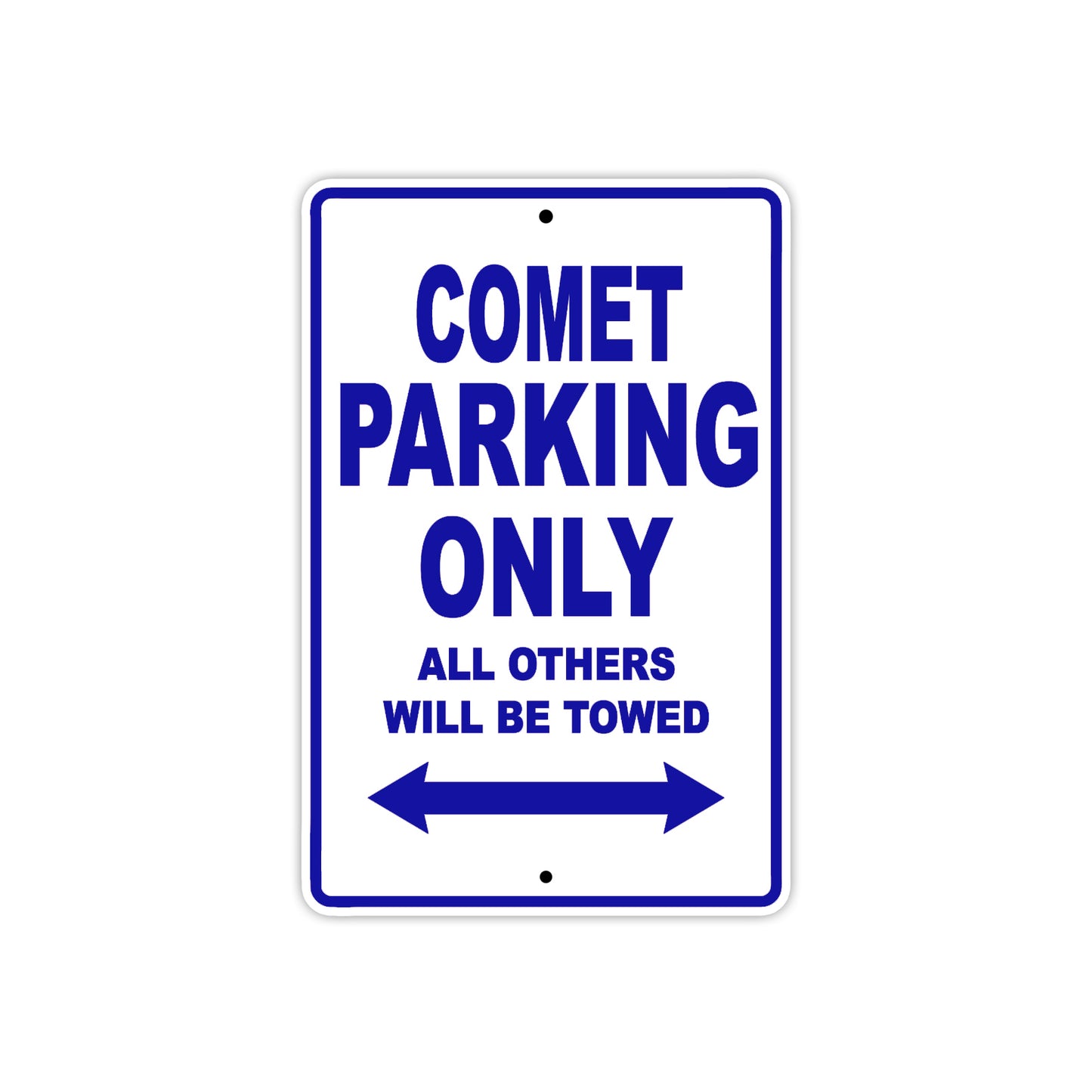 Comet Motorcycle Bike Parking Only All Others Will Be Towed Aluminum Metal Sign