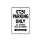 GT250 Motorcycle Bike Parking Only All Others Will Be Towed Aluminum Metal Sign