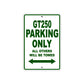 GT250 Motorcycle Bike Parking Only All Others Will Be Towed Aluminum Metal Sign