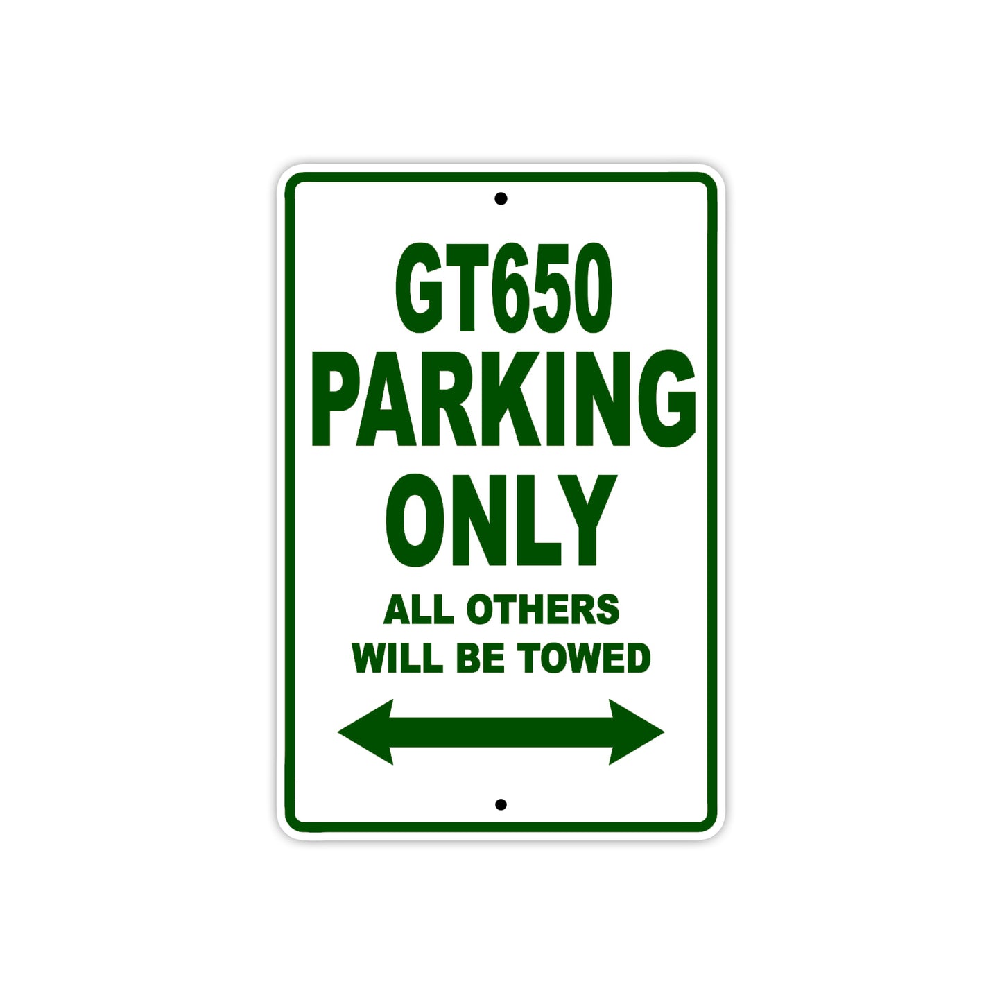 GT650 Motorcycle Bike Parking Only All Others Will Be Towed Aluminum Metal Sign