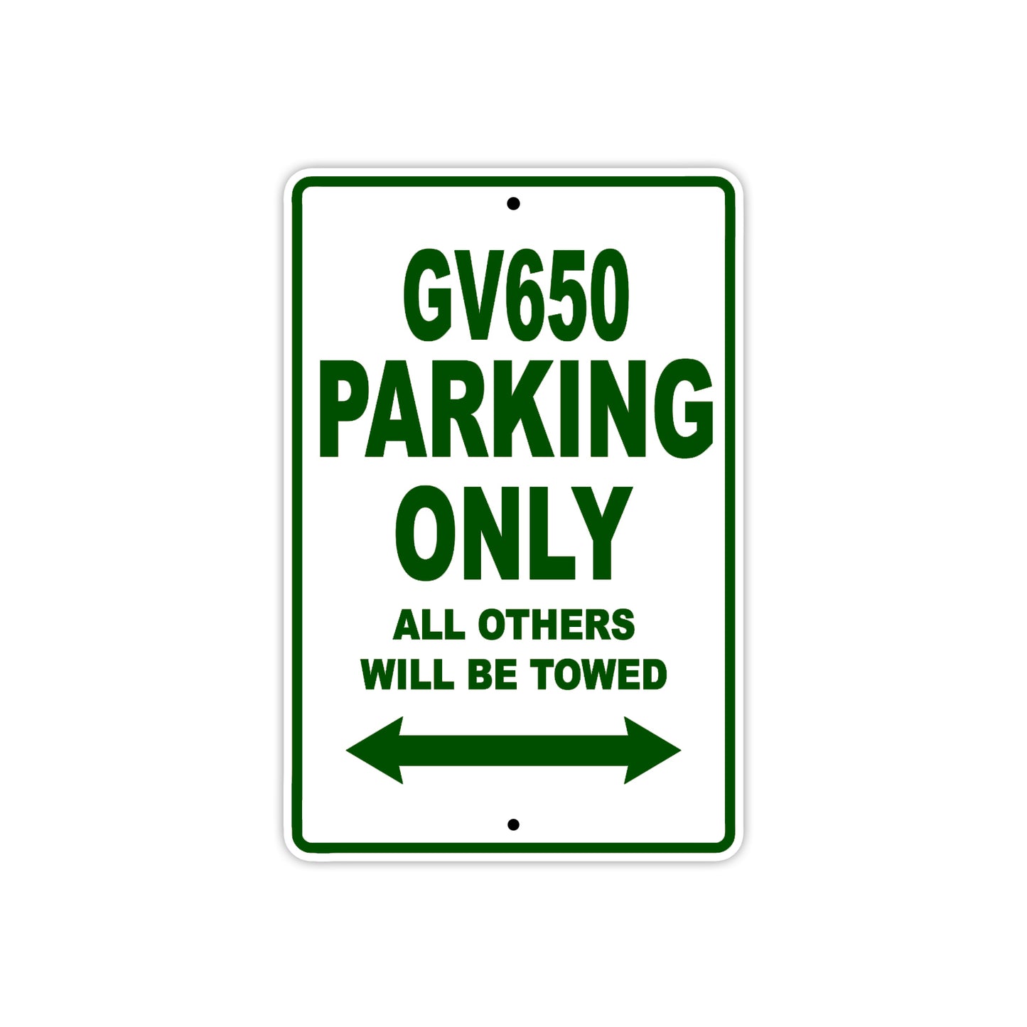GV650 Motorcycle Bike Parking Only All Others Will Be Towed Aluminum Metal Sign