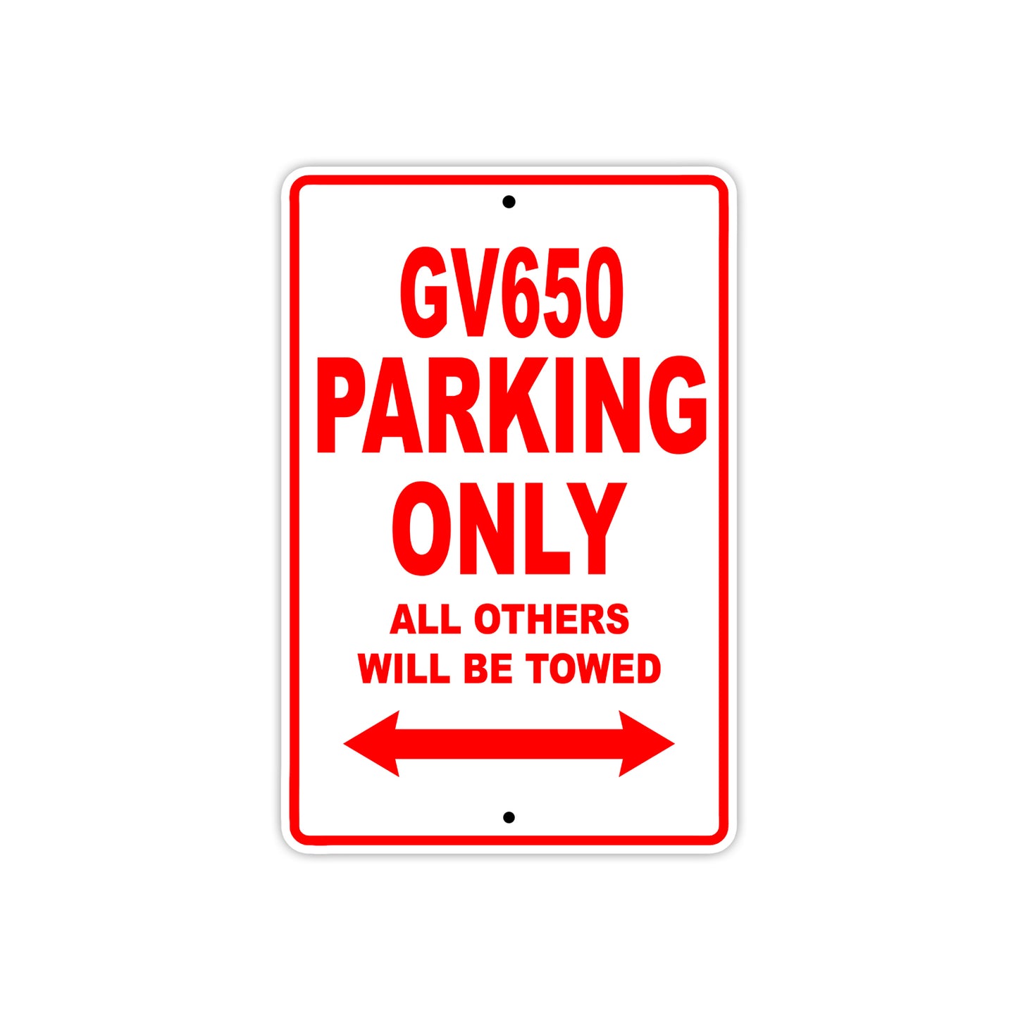 GV650 Motorcycle Bike Parking Only All Others Will Be Towed Aluminum Metal Sign