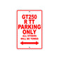 GT250 R TT Motorcycle Bike Parking Only All Others Will Be Towed Aluminum Metal Sign