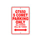 GT650 S Comet Motorcycle Bike Parking Only All Others Will Be Towed Aluminum Metal Sign
