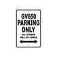 GV650 Motorcycle Bike Parking Only All Others Will Be Towed Aluminum Metal Sign