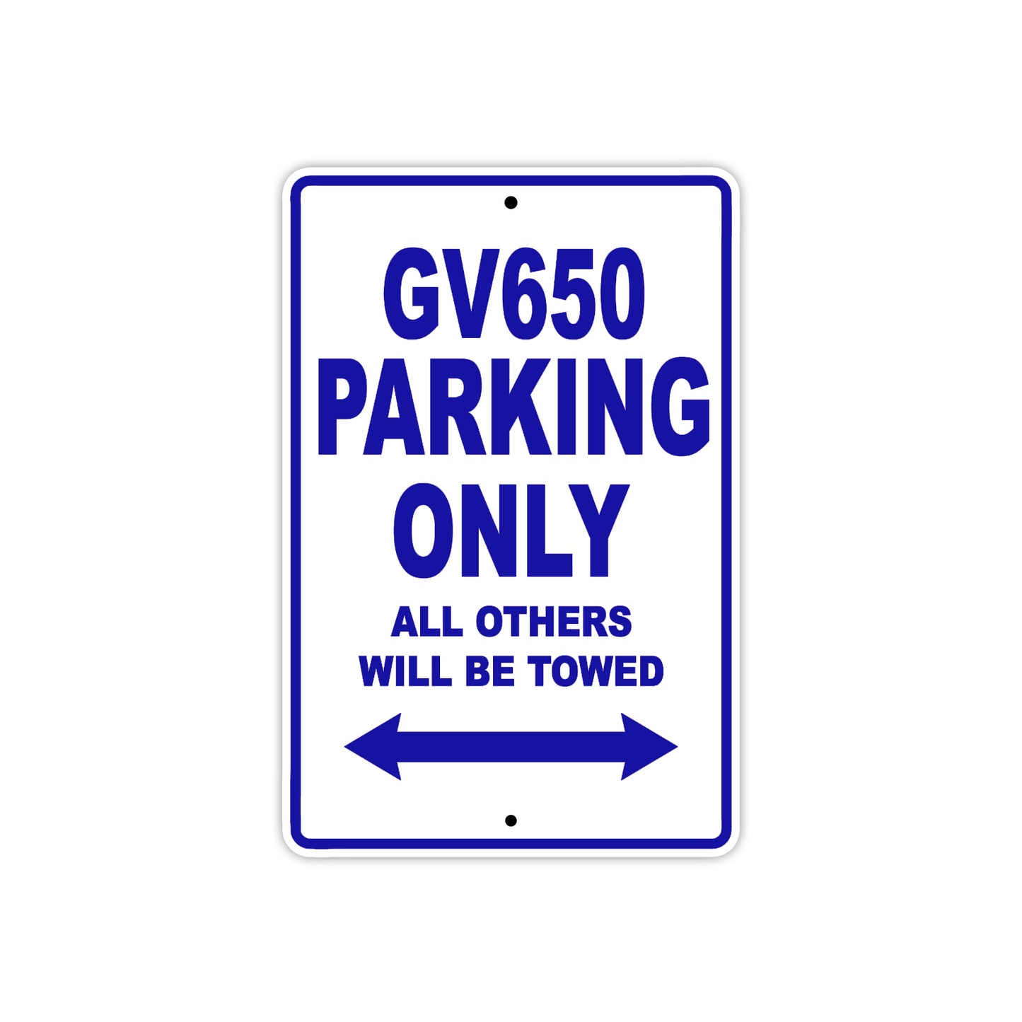 GV650 Motorcycle Bike Parking Only All Others Will Be Towed Aluminum Metal Sign