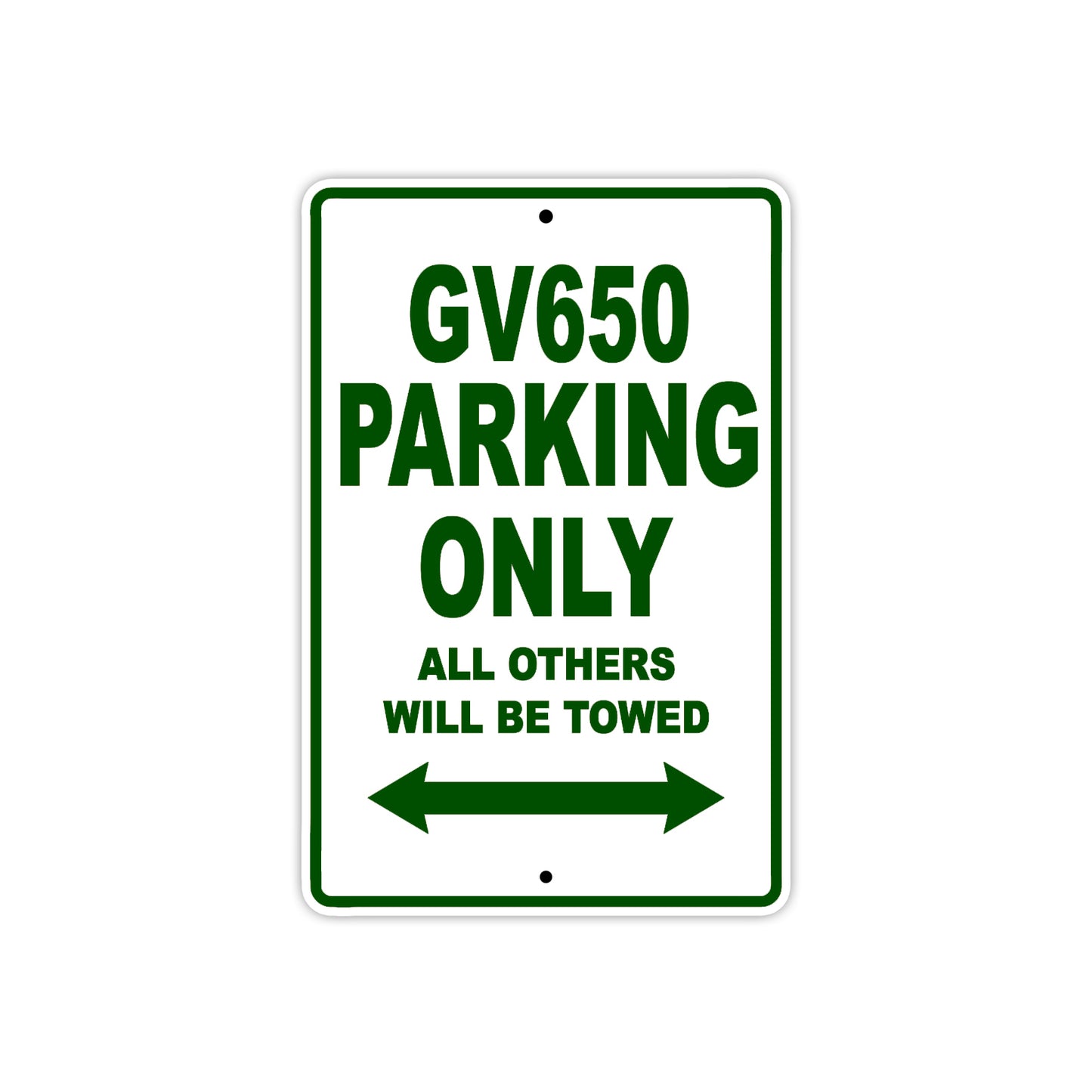 GV650 Motorcycle Bike Parking Only All Others Will Be Towed Aluminum Metal Sign
