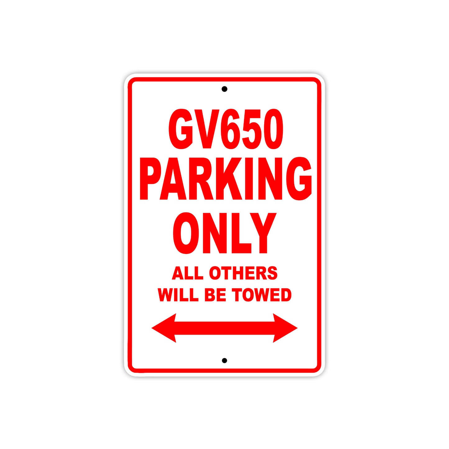 GV650 Motorcycle Bike Parking Only All Others Will Be Towed Aluminum Metal Sign