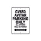 GV650 Avitar Motorcycle Bike Parking Only All Others Will Be Towed Aluminum Metal Sign