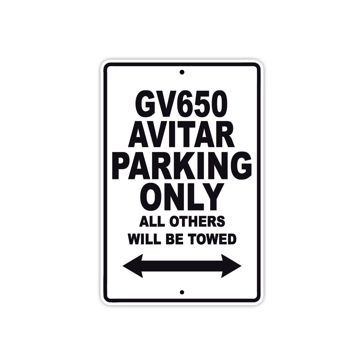 GV650 Avitar Motorcycle Bike Parking Only All Others Will Be Towed Aluminum Metal Sign